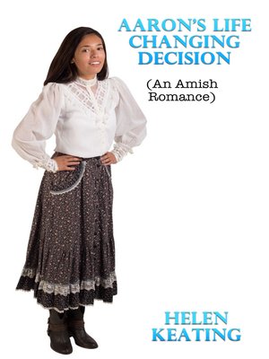 cover image of Aaron's Life Changing Decision (An Amish Romance)